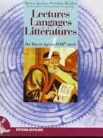 Lectures, langages, littératures. Per i Licei e gli Ist. Magistrali vol.1 di Marina Spadaro, Frederic Ruscher, B. Huber edito da Petrini