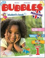Bubbles magazine. Per la 1ª classe elementare di Kim Jones, Caroline Green edito da Raffaello