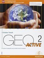 Geo active. Per le Scuole superiori. Con e-book. Con espansione online vol.2