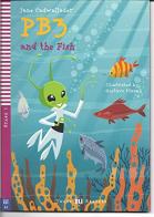 PB3 and the fish. Con CD-ROM di Jane Cadwallader edito da ELI