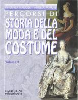 Storia della moda e del costume. Percorsi. Per le Scuole vol.2 di Vincenza Maugeri, Angela Paffumi edito da Calderini