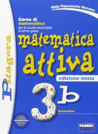 Matematica attiva. Vol. 3B. Per la Scuola media di Gilda Flaccavento Romano edito da Fabbri