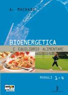 Bioenergetica e equilibrio alimentare. Con espansione online. Per gli Ist. professionali di Amparo Machado edito da Poseidonia Scuola