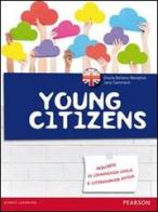 Young citizens. Fascicolo cittadinanza inglese. Con espansione online. Per la Scuola media di Grazia Bellano Westphal, Jane Cammack edito da Lang