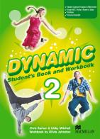 Dynamic. Student's book-Workbook-Extra book. Con espansione online. Con CD Audio. Per la Scuola media vol.2 di C. Barker, L. Mitchell, D. Johnston edito da Macmillan Elt