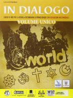 In dialogo unico. Religioni di ieri e di oggi. Per la Scuola media. Con e-book. Con espansione online