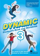 Dynamic. Student's book-Workbook-Extra book. Con CD Audio. Per la Scuola media vol.3 di C. Barker, L. Mitchell, D. Johnston edito da Macmillan Elt