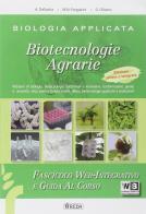 Biologia applicata. Fascicolo web. Per gli ist. tecnici agrari. Con e-book. Con espansione online