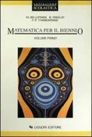 Matematica. Per il biennio vol.1 di Mario Bellipanni, Biagio Rinaldi, P. Francesco Tramontano edito da Liguori
