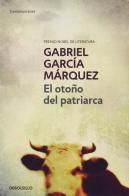 Otono del patriarca di Gabriel García Márquez edito da De Borsillo