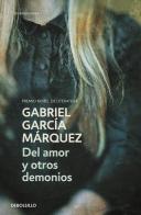 Del amor y otros demonios di Gabriel García Márquez edito da De Borsillo