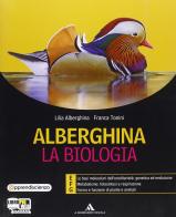 Alberghina. La biologia. Vol. E-F-G. Per i Licei e gli Ist. magistrali. Con espansione online vol.3