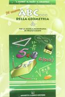Il nuovo ABC della geometria A. Per la Scuola media. Con CD-ROM di Lidia Agnesi, Maria Baldi, Alda Locatelli edito da Ghisetti e Corvi