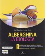 Alberghina. La biologia. Vol. C-D-F. Con espansione online. Per i Licei e gli Ist. magistrali vol.2