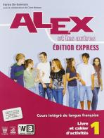 Alex et les autres 1. Vol. unico. Ediz. express. Con e-book. Con espansione online. Per le Scuole superiori di E. De Gennaro edito da Il Capitello