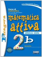 Matematica attiva. Vol. 2B. Per la Scuola media di Gilda Flaccavento Romano edito da Fabbri