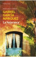 Hojarasca di Gabriel García Márquez edito da De Borsillo