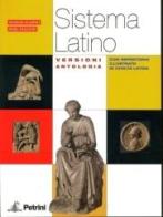 Sistema latino. Versioni ad hoc. Per i Licei e gli Ist. magistrali