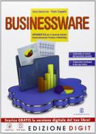 Businessware. Vol. unico. Con espansione online. Per le Scuole superiori di Anna Venturino, Paolo Zoppetti edito da Mondadori Education