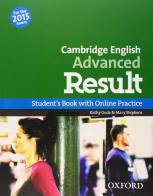 CAE 2015 advenced result. Student's book-Skills practice online-Test online. Per le Scuole superiori. Con espansione online edito da Oxford University Press
