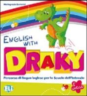 English with Draky. Per la scuola materna vol.1 di Mariagrazia Bertarini edito da ELI