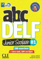 ABC DELF Junior scolaire B1. Per le Scuole superiori. Con DVD-ROM edito da CLE International