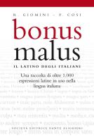 Bonus malus. Il latino degli italiani. Per le scuole superiori