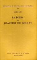 La poesia di Joachim du Bellay di Guido Saba edito da D'Anna