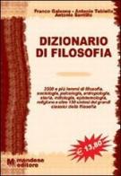 Dizionario di filosofia di Franco Galeone, Antonio Tubiello, Antonio Santillo edito da Mandese