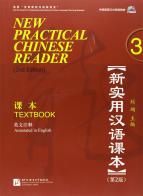 New pratical Chinese. Textbook. Per le Scuole superiori vol.3 di Xun Liu edito da Beijing University Press
