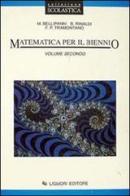Matematica. Per il biennio vol.2 di Mario Bellipanni, Biagio Rinaldi, P. Francesco Tramontano edito da Liguori