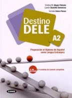 Destino Dele. Volume A. Per le Scuole superiori. Con CD-ROM vol.2