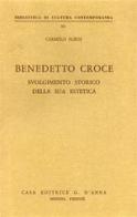 Benedetto Croce. Svolgimento storico della sua estetica di C. Sgroi edito da D'Anna