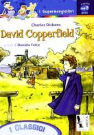 David Copperfield di Charles Dickens edito da Ardea