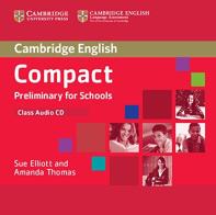 Compact Preliminary for Schools di Sue Elliott, Amanda Thomas edito da Cambridge