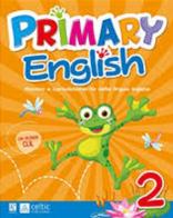 Primary english. Per la 2ª classe elementare edito da Raffaello