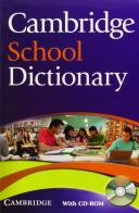 Cambridge school dictionary. Per le Scuole superiori. Con CD-ROM edito da Cambridge University Press
