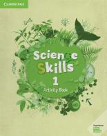 Cambridge Science Skills. Activity book. Level 1. Per la Scuola elementare. Con Contenuto digitale per accesso on line: espansione online edito da Cambridge