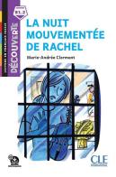 La nuit mouvementée de Rachel. Lecture découverte. Niveau B1.2. Con File audio per il download di Marie-Andrée Clermont edito da CLE International