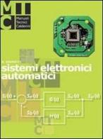 Sistemi elettronici automatici. Per gli Ist. professionali di Ruggero Giometti edito da Calderini