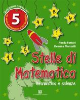 Stelle di matematica. Per la 5ª classe elementare di Fiorella Raggini, Deanna Manzelli edito da Carlo Signorelli Editore