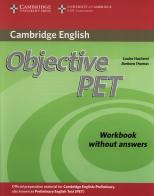 Objective Pet. Workbook. Per le Scuole superiori