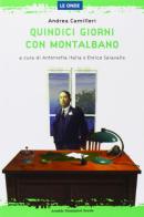 Quindici giorni con Montalbano di Andrea Camilleri edito da Mondadori Scuola