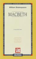Macbeth. Ediz. bilingue di William Shakespeare edito da Ugo Mursia Editore