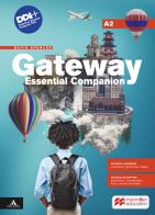 Gateway think global. Essential Companion. A2. Per le Scuole superiori. Con e-book. Con espansione online di David Spencer edito da Macmillan Education