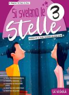 Si svelano le stelle. Per la Scuola media. Con e-book. Con espansione online vol.1 edito da La Scuola SEI