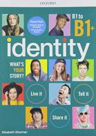 Identity. What's your story? B1-B1+. Visual pack. Per il biennio delle Scuole superiori. Con QR code. Con espansione online di Carla Leonard, Elizabeth Sharman edito da Oxford University Press