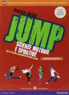 Jump. Manuale. Con Diario della salute. Per la Scuola media. Con e-book. Con espansione online di Marisa Vicini edito da Mondadori Bruno