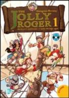 The Jolly Roger. Libro dello studente. Con CD Audio. Per la scuola elementare vol.1 di Mariagrazia Bertarini edito da ELI