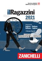 Il Ragazzini 2021. Dizionario inglese-italiano, italiano-inglese. Versione base. Con Contenuto digitale (fornito elettronicamente)